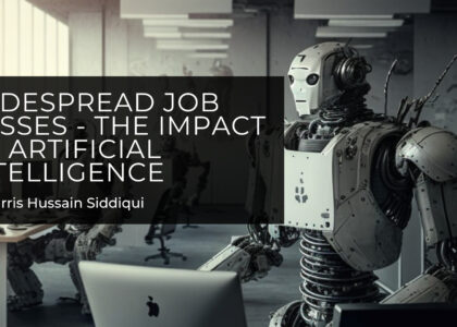 The Impact of Artificial Intelligence by Harris Siddiqui