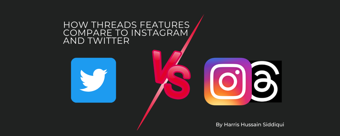 Twitter Vs Threads - Features Comparison