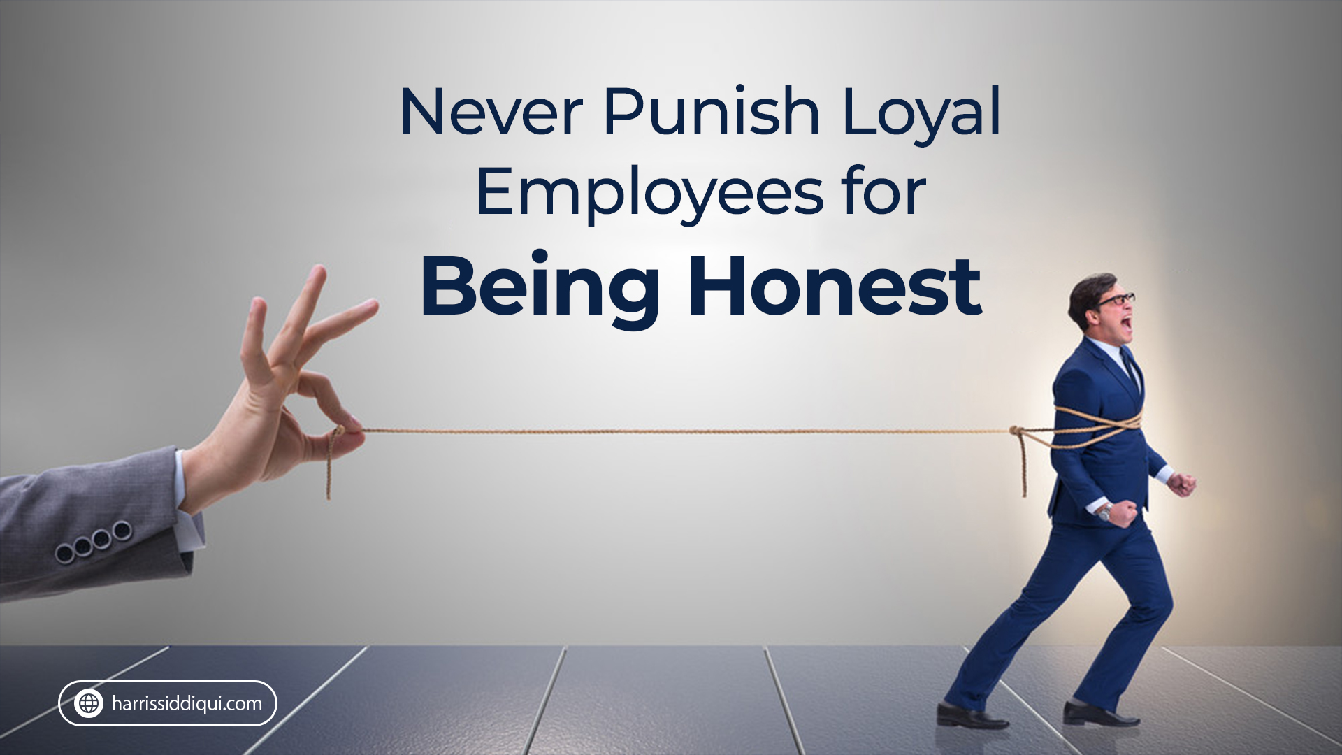Never Punish Loyal Employees for Being Honest